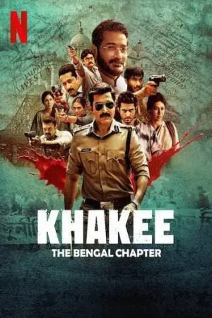 Download Khakee: The Bengal Chapter (Season 1) Netflix Original [Hindi-DD5.1] Series 480p | 720p | 1080p WEB-DL